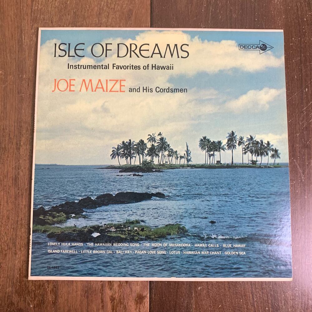 Joe Maize &‎ His Cordsmen Isle of Dreams Hawaii Instrumental 1965 Decca Records